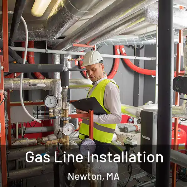  Gas Line Installation Newton, MA