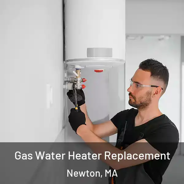  Gas Water Heater Replacement Newton, MA