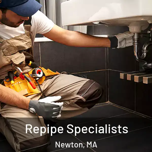  Repipe Specialists Newton, MA