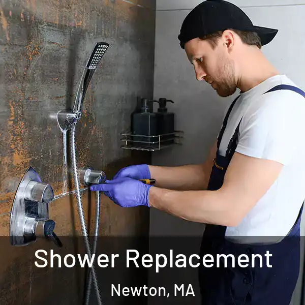  Shower Replacement Newton, MA