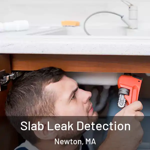  Slab Leak Detection Newton, MA
