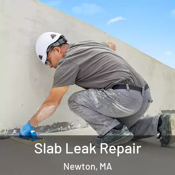 Slab Leak Repair Newton, MA