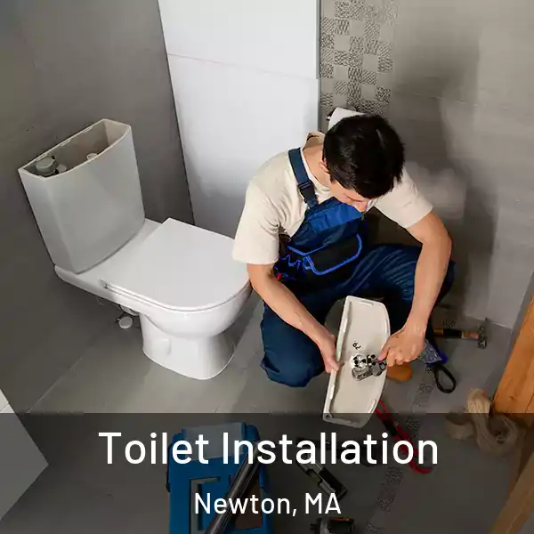  Toilet Installation Newton, MA