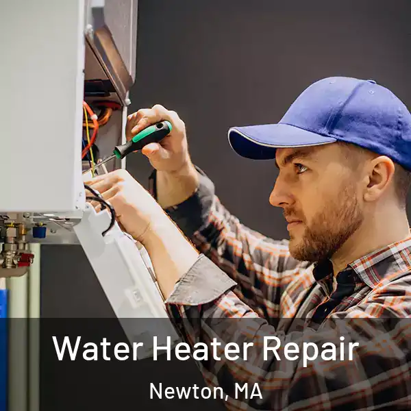  Water Heater Repair Newton, MA