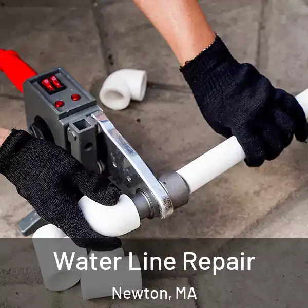  Water Line Repair Newton, MA