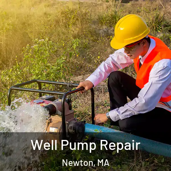  Well Pump Repair Newton, MA