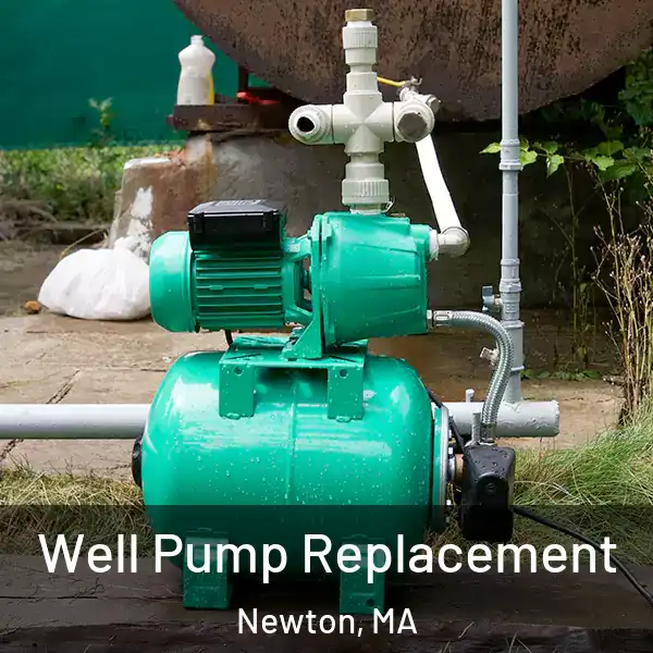  Well Pump Replacement Newton, MA